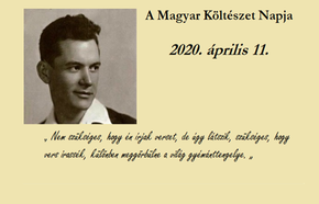 A Magyar Költészet Napja, 2020. április 11. A Magyar Költészet Napja, 2020. április 11.