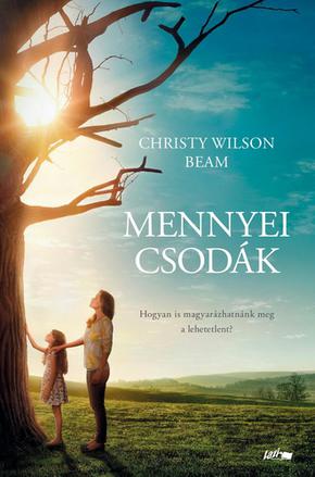 Wilson Beam, Christy: Mennyei csodk