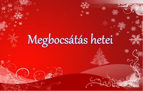 Megbocsts hetei