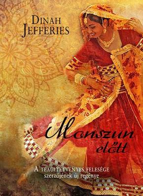 Jefferies, Dinah: Monszun előtt Jefferies, Dinah: Monszun előtt