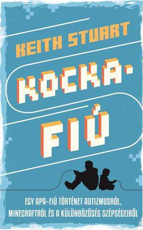 Stuart, Keith: Kockafiú Stuart, Keith: Kockafiú