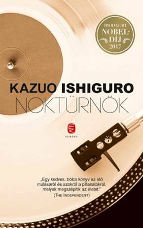 Ishiguro, Kazuo: Noktürnök Ishiguro, Kazuo: Noktürnök