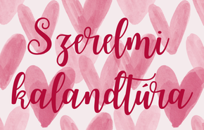 Szerelmi kalandt�ra 2026. Zalaegerszeg