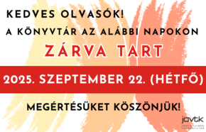 Szeptember 22-n knyvtrunk zrva tart!